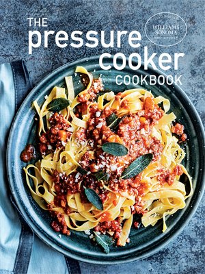 cover image of The Pressure Cooker Cookbook